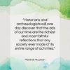 Marshall McLuhan quote: “Historians and archaeologists will one day discover…”- at QuotesQuotesQuotes.com