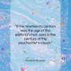 Marshall McLuhan quote: “If the nineteenth century was the age…”- at QuotesQuotesQuotes.com