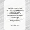 Marshall McLuhan quote: “Madison Avenue is a very powerful aggression…”- at QuotesQuotesQuotes.com