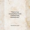 Marshall McLuhan quote: “Most of our assumptions have outlived their…”- at QuotesQuotesQuotes.com