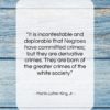 Martin Luther King, Jr. quote: “It is incontestable and deplorable that Negroes…”- at QuotesQuotesQuotes.com