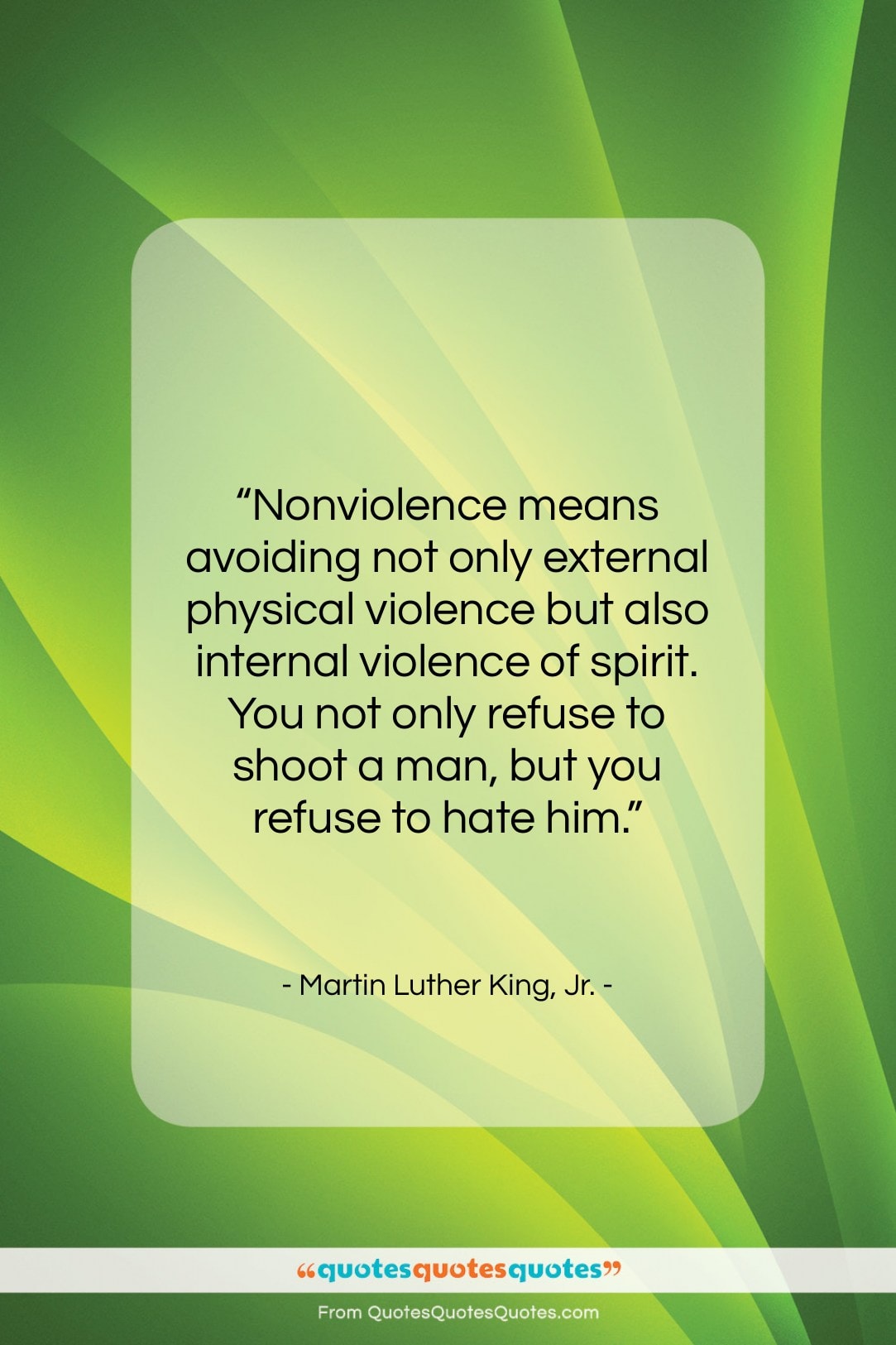 Martin Luther King, Jr. quote: “Nonviolence means avoiding not only external physical…”- at QuotesQuotesQuotes.com