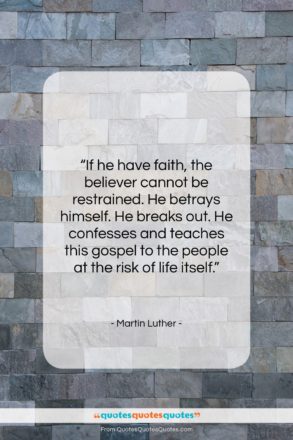 Martin Luther quote: “If he have faith, the believer cannot…”- at QuotesQuotesQuotes.com