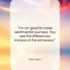 Mary Astor quote: “It’s not good to make sentimental journeys….”- at QuotesQuotesQuotes.com
