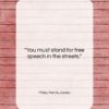 Mary Harris Jones quote: “You must stand for free speech in…”- at QuotesQuotesQuotes.com