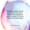 Mary Wollstonecraft quote: “Children, I grant, should be innocent; but…”- at QuotesQuotesQuotes.com