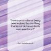 Mary Wollstonecraft quote: “How can a rational being be ennobled…”- at QuotesQuotesQuotes.com