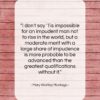 Mary Wortley Montagu quote: “I don’t say ‘Tis impossible for an…”- at QuotesQuotesQuotes.com