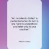 Mason Cooley quote: “An academic dialect is perfected when its…”- at QuotesQuotesQuotes.com