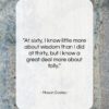 Mason Cooley quote: “At sixty, I know little more about…”- at QuotesQuotesQuotes.com