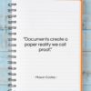 Mason Cooley quote: “Documents create a paper reality we call…”- at QuotesQuotesQuotes.com