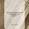 Mason Cooley quote: “Why do we never expect dull people…”- at QuotesQuotesQuotes.com