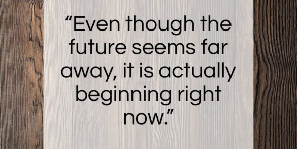 Mattie Stepanek quote: “Even though the future seems far away…”- at QuotesQuotesQuotes.com