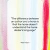 Max Frisch quote: “The difference between an author and a…”- at QuotesQuotesQuotes.com