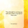 Michael Eisner quote: “My strength is coming up with two…”- at QuotesQuotesQuotes.com