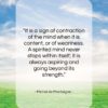 Michel de Montaigne quote: “It is a sign of contraction of…”- at QuotesQuotesQuotes.com