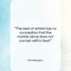 Michelangelo quote: “The best of artists has no conception…”- at QuotesQuotesQuotes.com