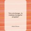 Millard Fillmore quote: “It is not strange… to mistake change…”- at QuotesQuotesQuotes.com