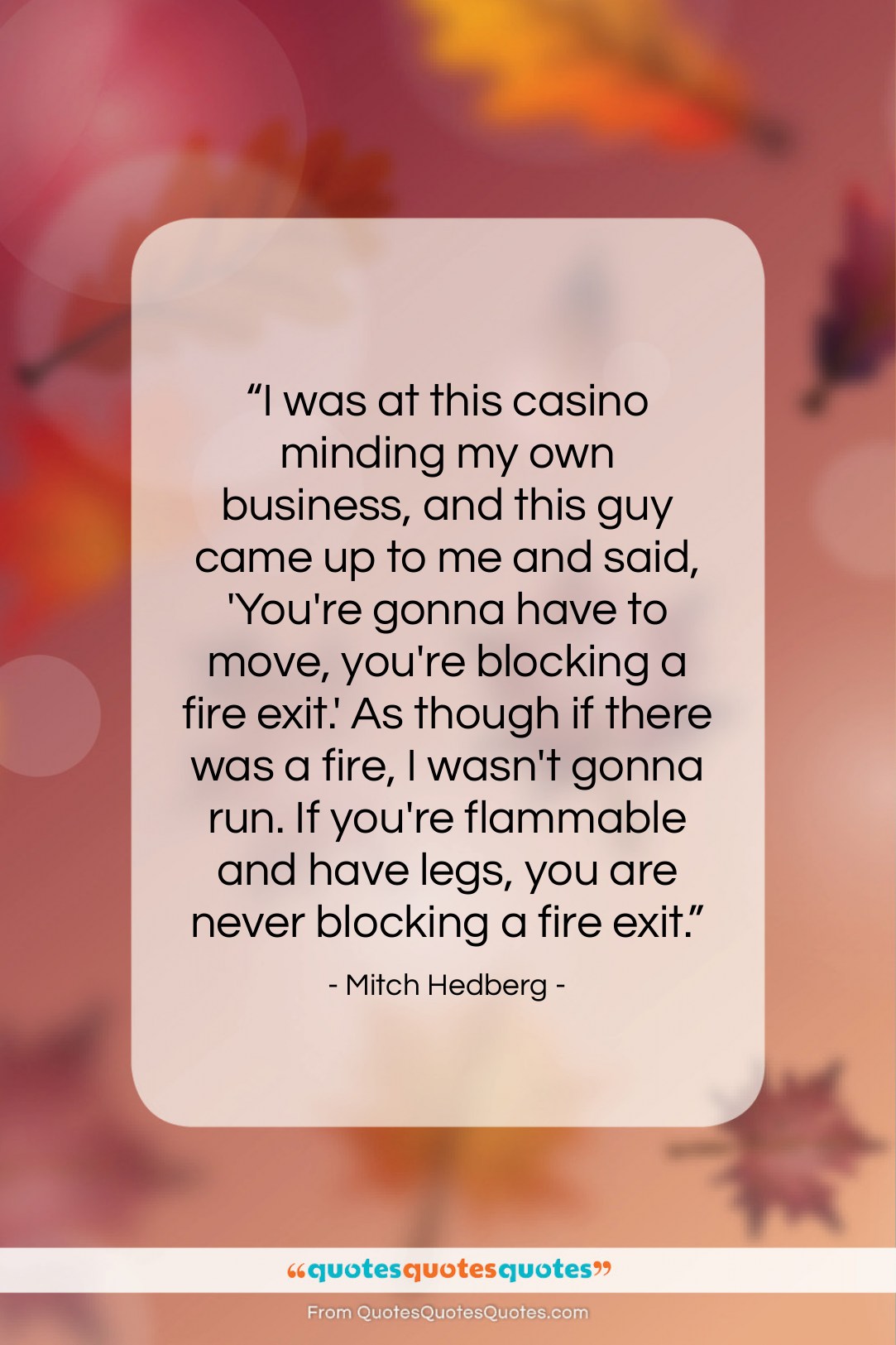 Mitch Hedberg quote: “I was at this casino minding my…”- at QuotesQuotesQuotes.com