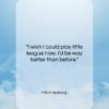 Mitch Hedberg quote: “I wish I could play little league…”- at QuotesQuotesQuotes.com