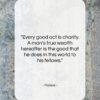 Moliere quote: “Every good act is charity. A man’s…”- at QuotesQuotesQuotes.com