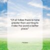 Moliere quote: “Of all follies there is none greater…”- at QuotesQuotesQuotes.com