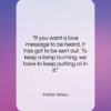 Mother Teresa quote: “If you want a love message to…”- at QuotesQuotesQuotes.com