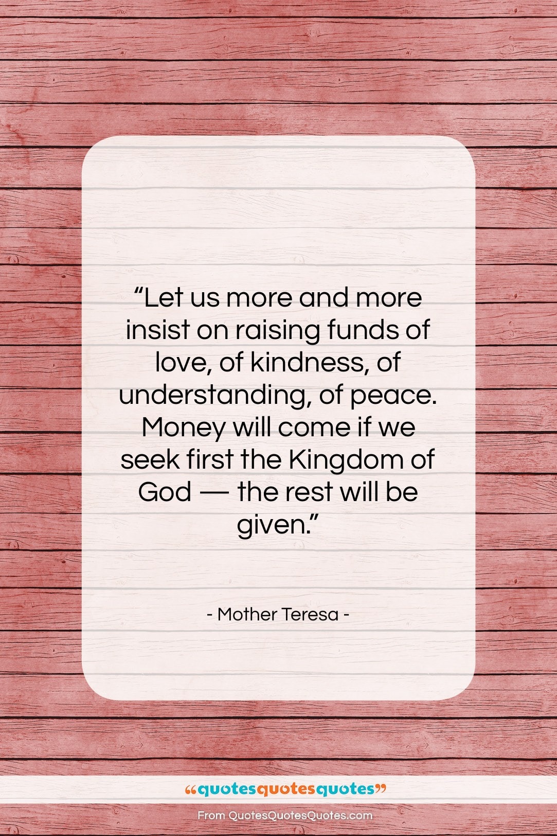 Mother Teresa quote: “Let us more and more insist on…”- at QuotesQuotesQuotes.com