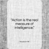Napoleon Hill quote: “Action is the real measure of…”- at QuotesQuotesQuotes.com