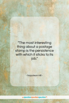 Napoleon Hill quote: “The most interesting thing about a postage…”- at QuotesQuotesQuotes.com