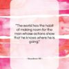 Napoleon Hill quote: “The world has the habit of making…”- at QuotesQuotesQuotes.com