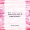 Naveen Andrews quote: “Only when I came to America did…”- at QuotesQuotesQuotes.com