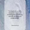Neil Armstrong quote: “In much of society, research means to…”- at QuotesQuotesQuotes.com