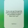 Neil Simon quote: “If you can go through life without…”- at QuotesQuotesQuotes.com
