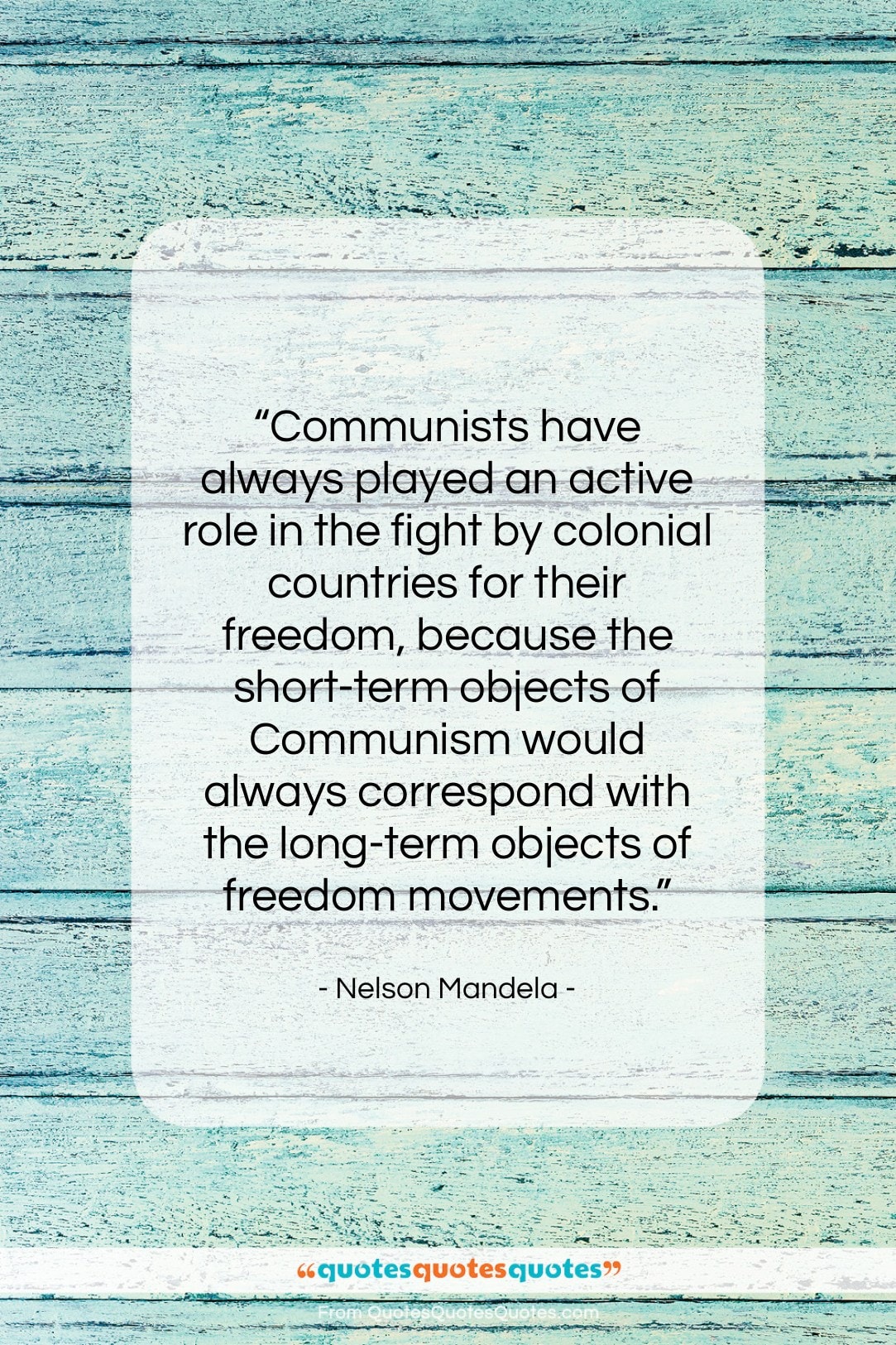 Nelson Mandela quote: “Communists have always played an active role…”- at QuotesQuotesQuotes.com