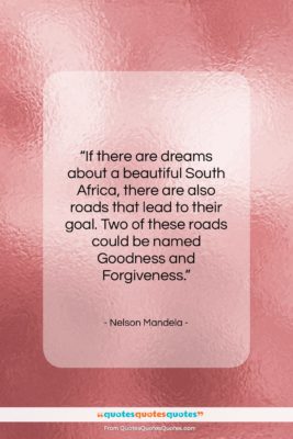 Nelson Mandela quote: “If there are dreams about a beautiful…”- at QuotesQuotesQuotes.com