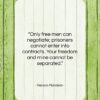 Nelson Mandela quote: “Only free men can negotiate; prisoners cannot…”- at QuotesQuotesQuotes.com