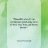 Niccolo Machiavelli quote: “Benefits should be conferred gradually; and in…”- at QuotesQuotesQuotes.com