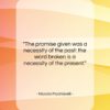 Niccolo Machiavelli quote: “The promise given was a necessity of…”- at QuotesQuotesQuotes.com