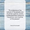 Niccolo Machiavelli quote: “To understand the nature of the people…”- at QuotesQuotesQuotes.com