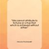 Niccolo Machiavelli quote: “We cannot attribute to fortune or virtue…”- at QuotesQuotesQuotes.com