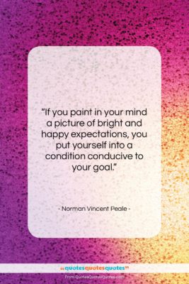 Norman Vincent Peale quote: “If you paint in your mind a…”- at QuotesQuotesQuotes.com