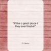 O. Henry quote: “It’ll be a great place if they…”- at QuotesQuotesQuotes.com