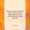 Og Mandino quote: “Always render more and better service than…”- at QuotesQuotesQuotes.com