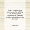 Ogden Nash quote: “Every Englishman is convinced of one thing,…”- at QuotesQuotesQuotes.com