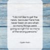 Ogden Nash quote: “I do not like to get the…”- at QuotesQuotesQuotes.com