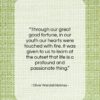 Oliver Wendell Holmes quote: “Through our great good fortune, in our…”- at QuotesQuotesQuotes.com