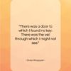 Omar Khayyam quote: “There was a door to which I…”- at QuotesQuotesQuotes.com