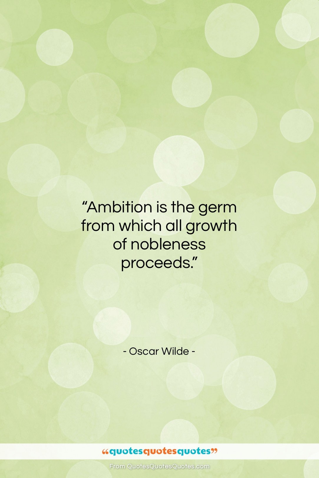 Oscar Wilde quote: “Ambition is the germ from which all…”- at QuotesQuotesQuotes.com