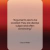 Oscar Wilde quote: “Arguments are to be avoided: they are…”- at QuotesQuotesQuotes.com